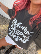 Mother Knows Best Tee - Charocal