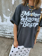 Mother Knows Best Tee - Charocal